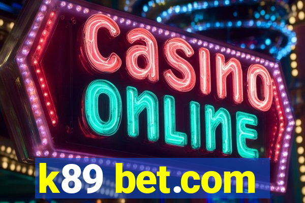 k89 bet.com