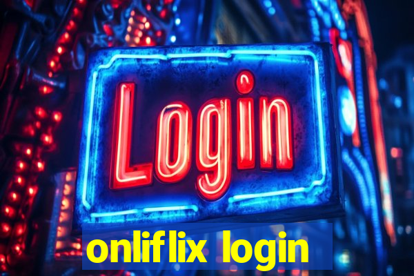 onliflix login