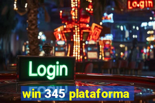 win 345 plataforma