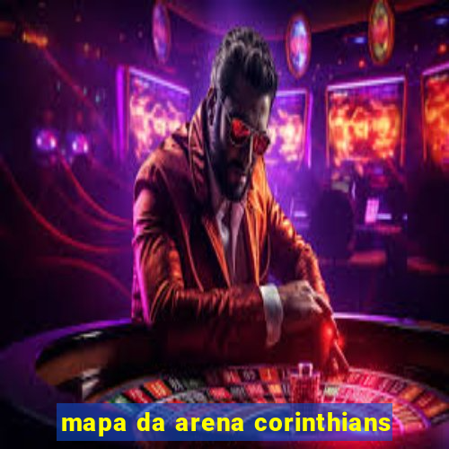 mapa da arena corinthians