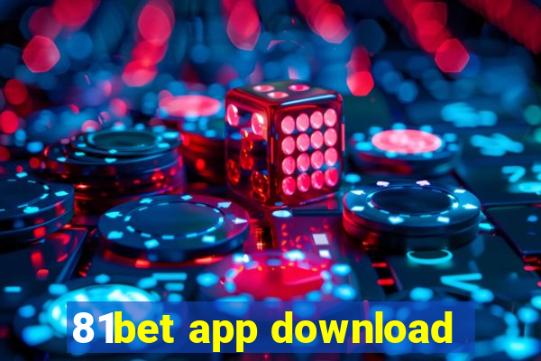 81bet app download