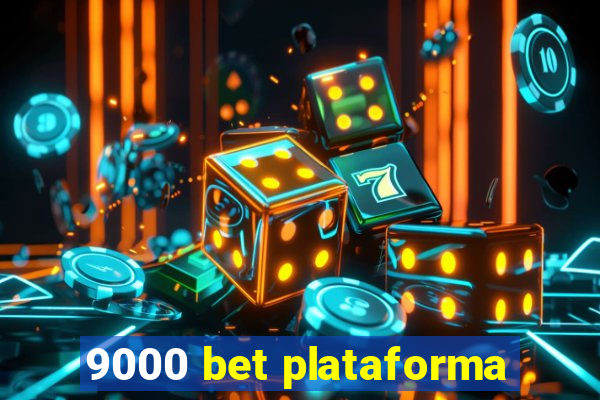 9000 bet plataforma