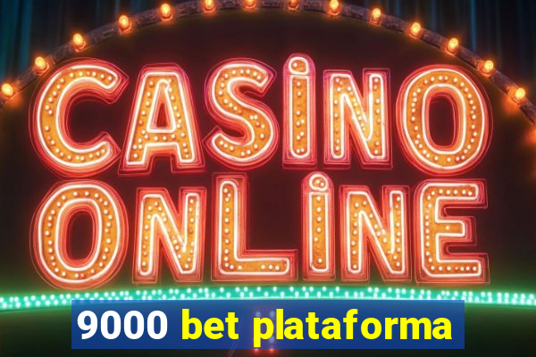 9000 bet plataforma