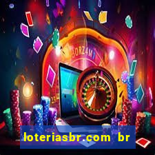 loteriasbr.com br site oficial