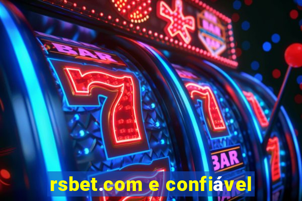 rsbet.com e confiável