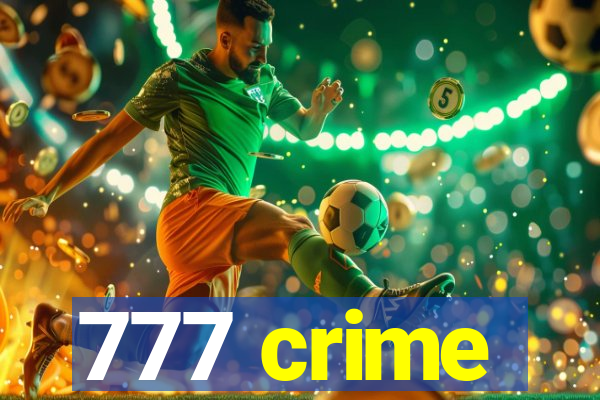 777 crime