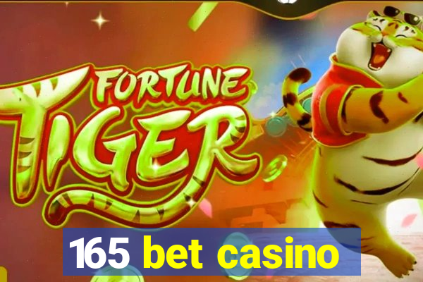 165 bet casino