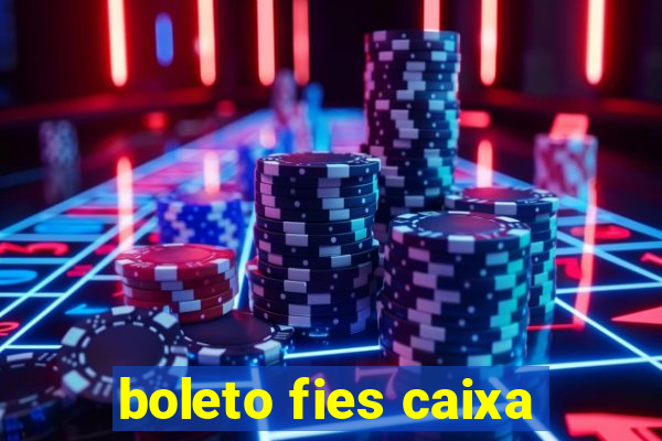 boleto fies caixa