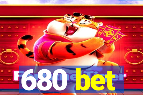 680 bet