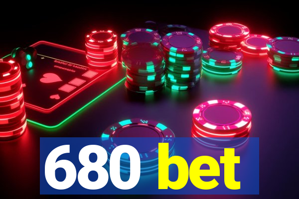 680 bet