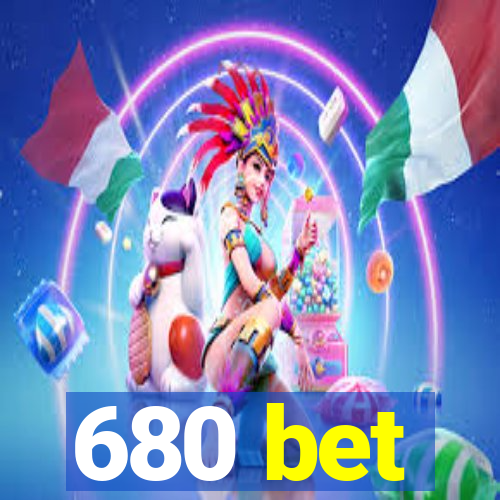 680 bet