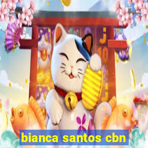 bianca santos cbn