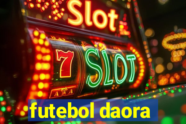 futebol daora