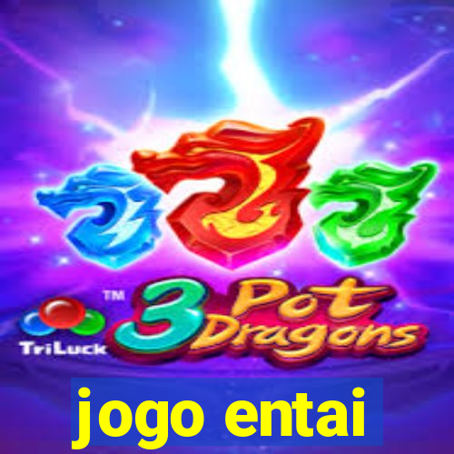 jogo entai