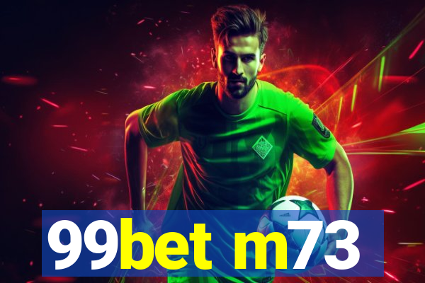 99bet m73