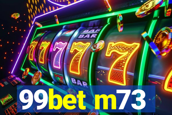 99bet m73