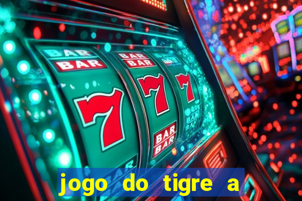 jogo do tigre a partir de 1 real