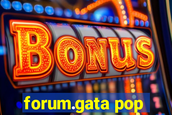 forum.gata pop