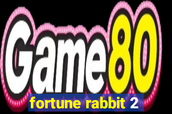 fortune rabbit 2