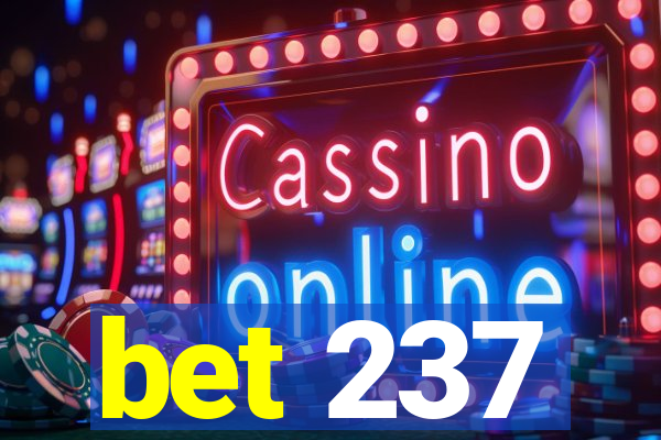 bet 237