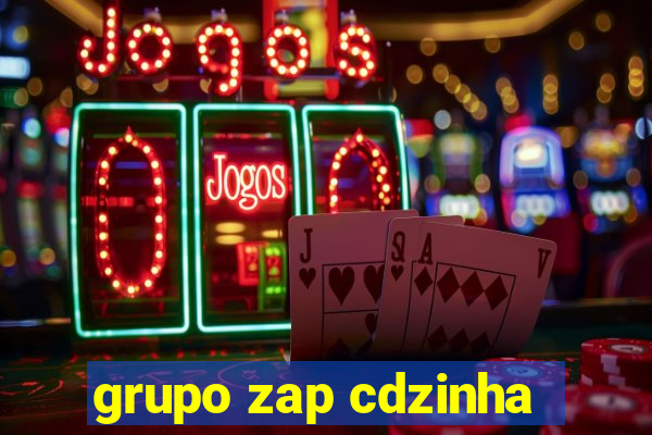 grupo zap cdzinha