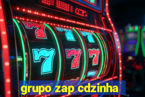 grupo zap cdzinha