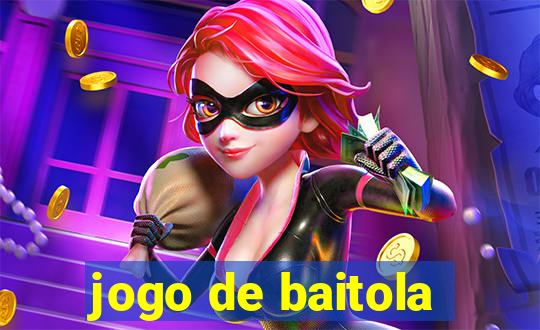 jogo de baitola