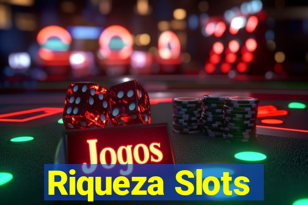 Riqueza Slots