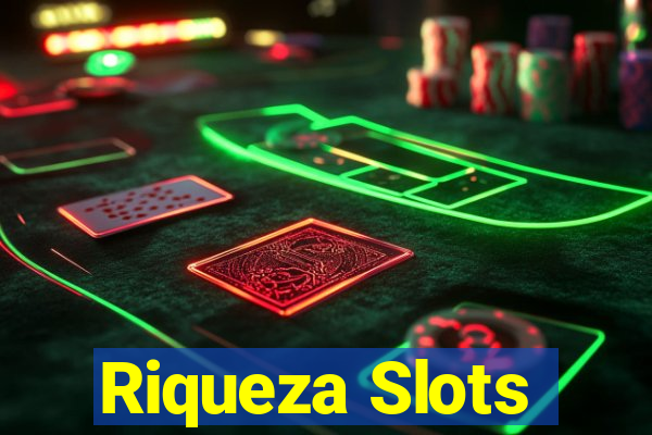 Riqueza Slots