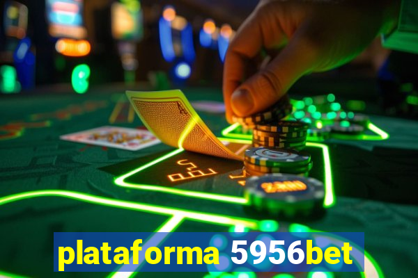 plataforma 5956bet