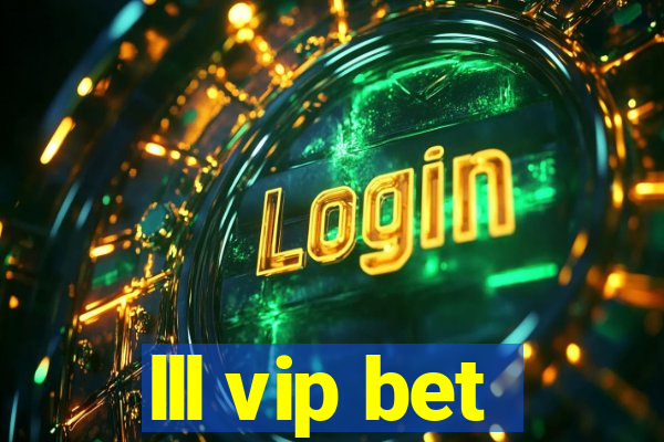 lll vip bet