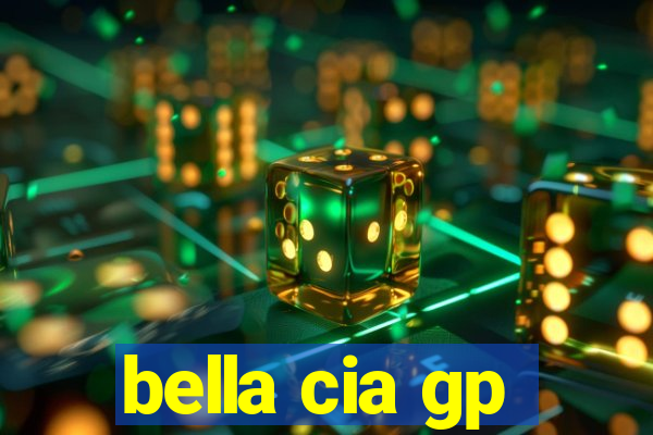 bella cia gp