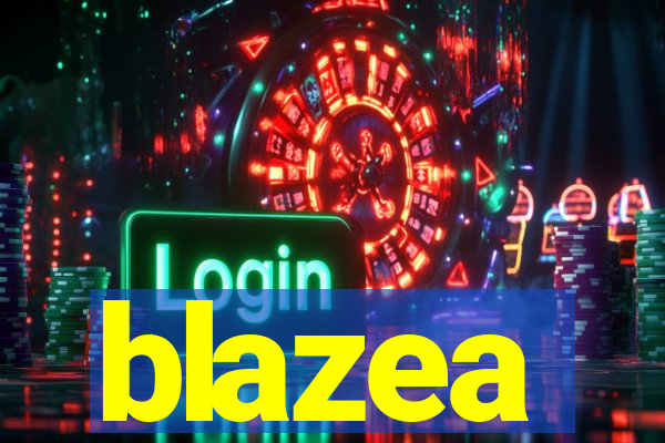 blazea