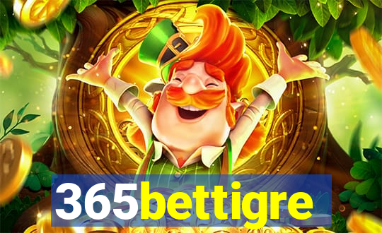 365bettigre