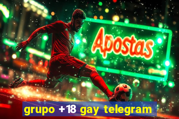 grupo +18 gay telegram