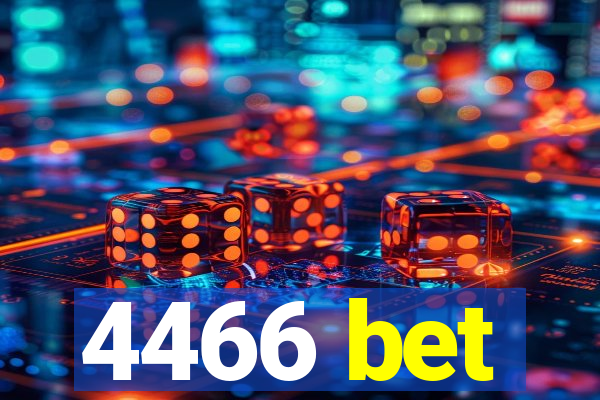 4466 bet