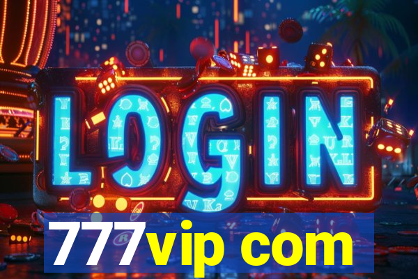 777vip com