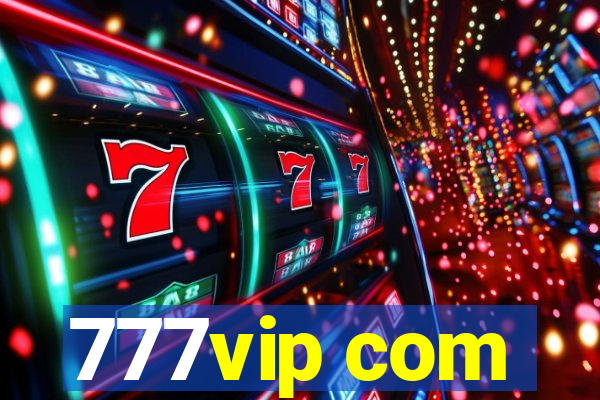 777vip com