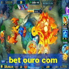 bet ouro com