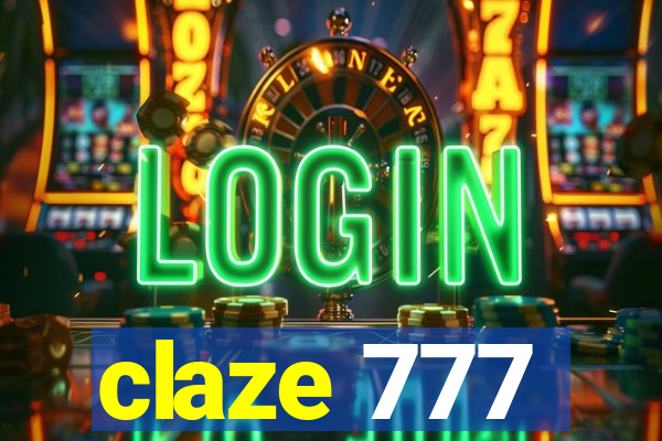 claze 777