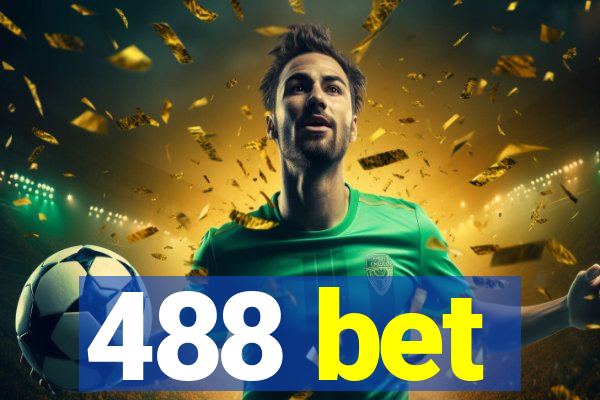 488 bet