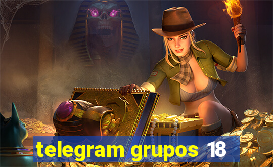 telegram grupos 18