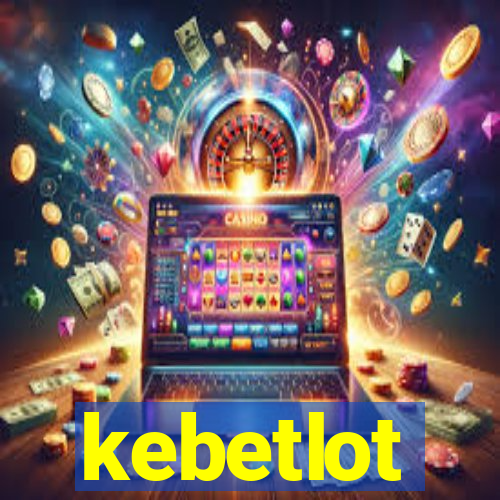 kebetlot