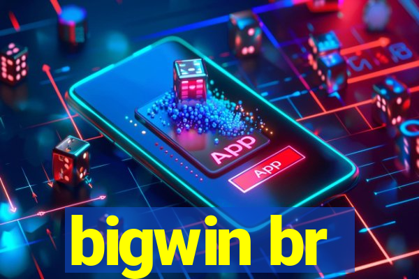 bigwin br