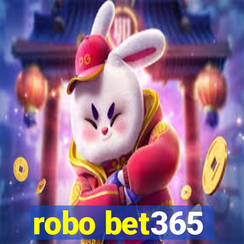 robo bet365