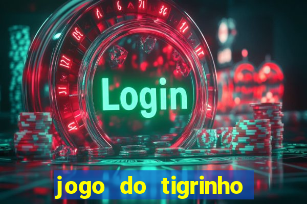 jogo do tigrinho que esta pagando agora