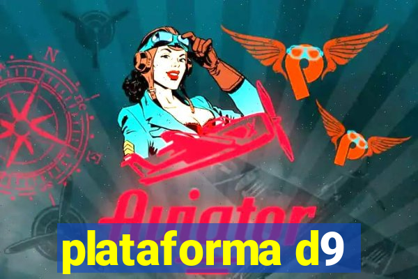 plataforma d9