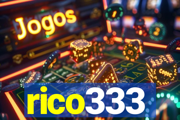 rico333