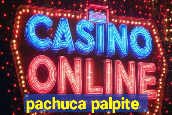 pachuca palpite