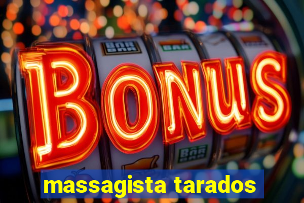 massagista tarados